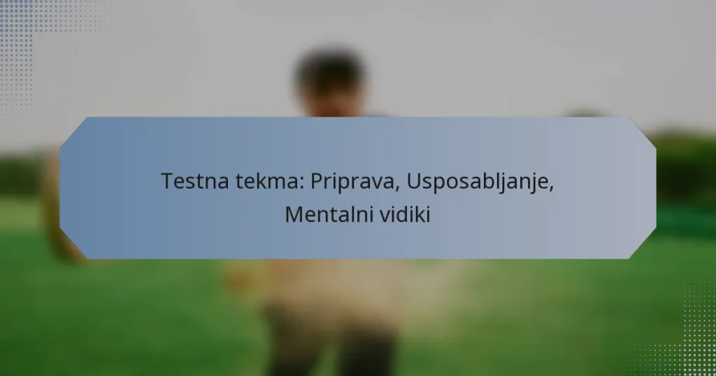 Testna tekma: Priprava, Usposabljanje, Mentalni vidiki